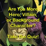 Hero, villain, or sidekick quiz image.